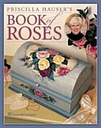 [중고] Priscilla Hauser‘s Book of Roses (Paperback)