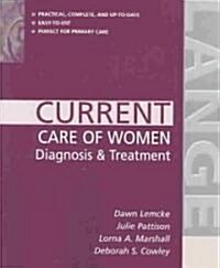 Current Care of Women: Diagnosis & Treatment (Paperback)