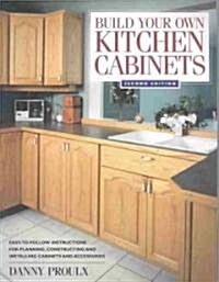 Build Your Own Kitchen Cabinets (Paperback, 2)