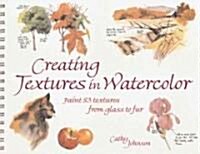 Creating Textures in Watercolor (Paperback, 2nd)