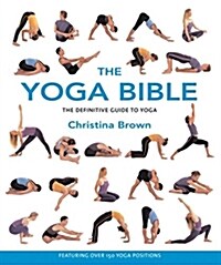[중고] The Yoga Bible: The Definitive Guide to Yoga (Paperback)