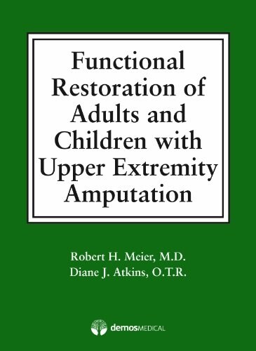 Functional Restoration of Adults and Children With Upper Extremity Amputation (Hardcover)