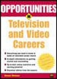 Opportunities in Television and Video Careers (Paperback, 2nd, Revised, Subsequent)