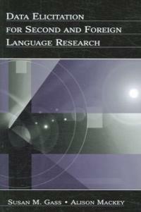 Data elicitation for second and foreign language research
