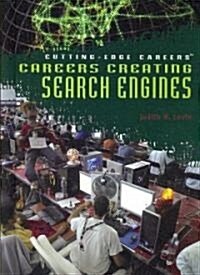 Careers Creating Search Engines (Library Binding)