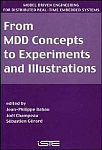 From Mdd Concepts to Experiments and Illustrations (Hardcover)