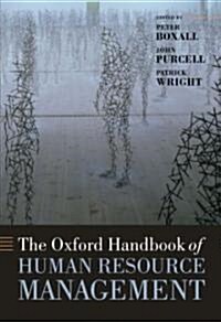 The Oxford Handbook of Human Resource Management (Hardcover)