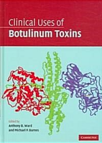 Clinical Uses of Botulinum Toxins (Hardcover)