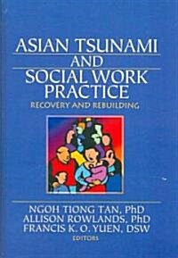 Asian Tsunami and Social Work Practice (Hardcover)