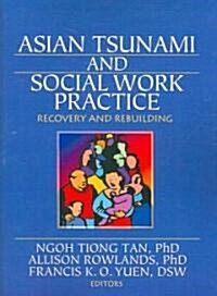 Asian Tsunami and Social Work Practice (Paperback)