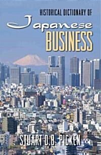 Historical Dictionary of Japanese Business (Hardcover)