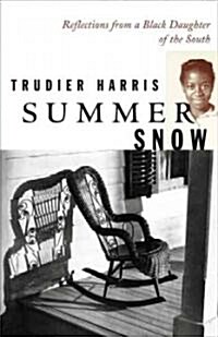 Summer Snow: Reflections from a Black Daughter of the South (Paperback)
