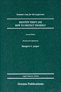 Identity Theft and How to Protect Yourself (Hardcover, 2nd, Revised)
