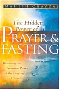 [중고] The Hidden Power of Prayer and Fasting (Paperback)