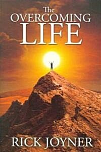 The Overcoming Life (Paperback)