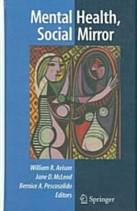Mental Health, Social Mirror (Hardcover, 2007)