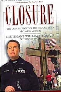 Closure: The Untold Story of the Ground Zero Recovery Mission (Paperback)