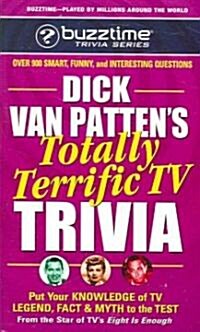Dick Van Pattens Totally Terrific TV Trivia (Mass Market Paperback)