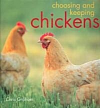 Choosing and Keeping Chickens (Paperback)