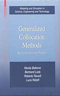 Generalized Collocation Methods: Solutions to Nonlinear Problems (Hardcover, 2008)
