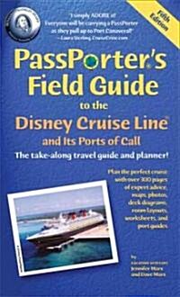 Passporters Field Guide to the Disney Cruise Line And Its Ports of Call (Paperback, 5th)