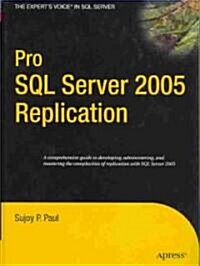 Pro SQL Server 2005 Replication (Hardcover)