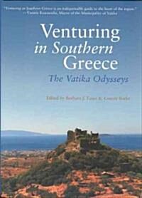 Venturing in Southern Greece: The Vatika Odysseys (Paperback)