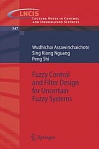 Fuzzy Control And Filter Design for Uncertain Fuzzy Systems (Paperback)