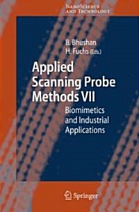 Applied Scanning Probe Methods VII: Biomimetics and Industrial Applications (Hardcover, 2007)