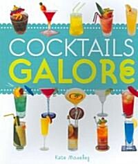 Cocktails Galore (Paperback)