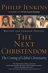 The Next Christendom (Paperback, Revised, Expanded)