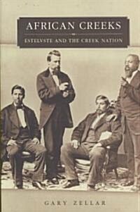 African Creeks: Estelvste and the Creek Nation (Hardcover)