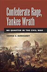 Confederate Rage, Yankee Wrath (Hardcover)