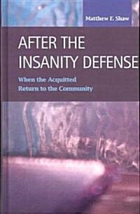 After the Insanity Defense (Hardcover)