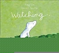 Watching (Hardcover)