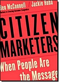 Citizen Marketers (Hardcover)