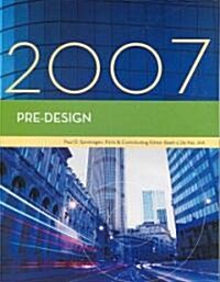 Pre-Design, 2007 (Paperback)