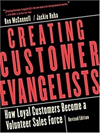 Creating Customer Evangelists (Paperback, Revised)