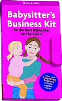 Babysitters Business Kit [With Reward Stickers and Business Cards and Client Address Book, Game Pad, Parent Checklist] (Paperback)