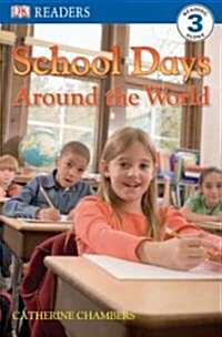 [중고] DK Readers L3: School Days Around the World (Paperback)