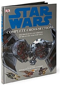 Star Wars Complete Cross-Sections (Hardcover, 30, Anniversary)