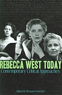 Rebecca West Today (Hardcover, 1st)