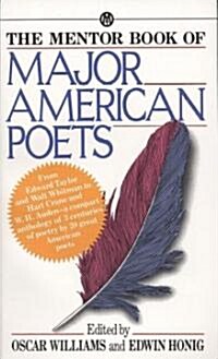 The Mentor Book of Major American Poets (Mass Market Paperback, Reissue)