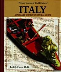 Italy: A Primary Source Cultural Guide (Library Binding)