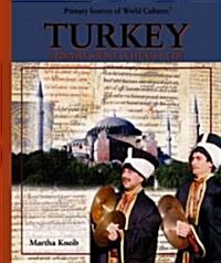 Turkey: A Primary Source Cultural Guide (Library Binding)