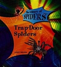 Trap-Door Spiders (Library Binding)