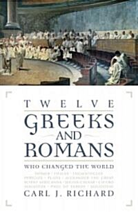 [중고] Twelve Greeks and Romans Who Changed the World (Paperback)