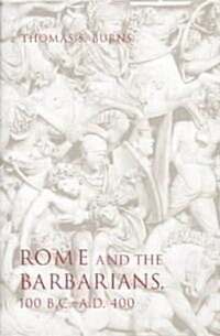 Rome and the Barbarians (Hardcover)