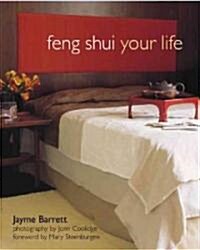 Feng Shui Your Life (Paperback)