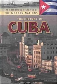 The History of Cuba (Hardcover)